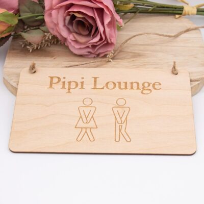 Holzschild "Pipi Lounge"