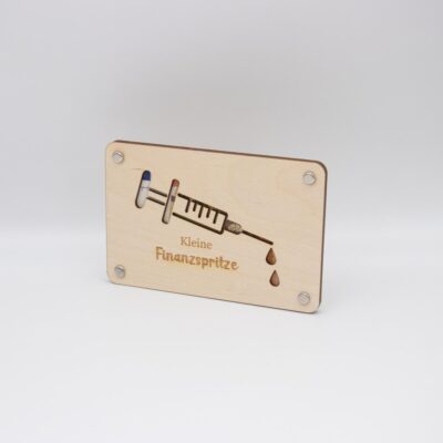 Holzkarte - Geldkarte - Geldgeschenk Finanzspritze ( 10x 15 cm )