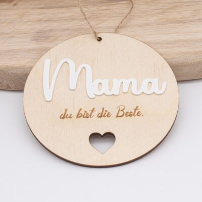 Anhänger aus Holz -Mama du bist die Beste (10cm)